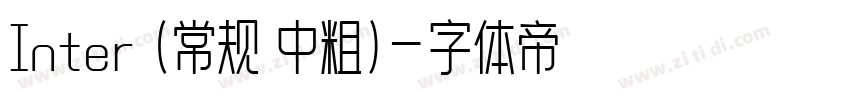 Inter (常规 中粗)字体转换
